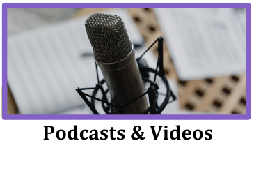 Podcasts & Videos
