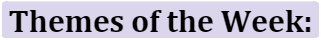 Themes of the Week